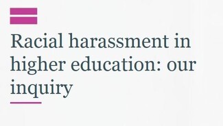 Text saying Enquiry launched to investigate racial harassment in higher education 