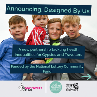 ‘Designed by Us’ launches to drive real change on Gypsy and Traveller health inequalities