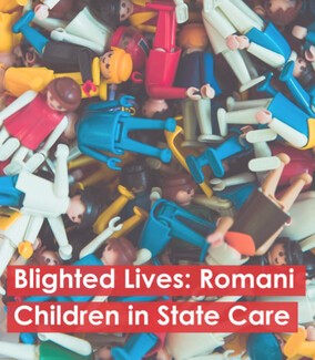 Blighted Lives: Romani Children in State Care 